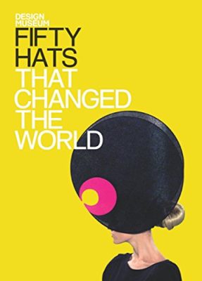50 Hats thet Changed the World book
